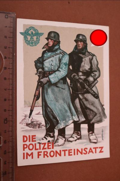 Postkarte Die Polizei im Fronteinsatz, Sicherheitspolizei, Ordnungspolizei,SS,Tag der Polizei 1942